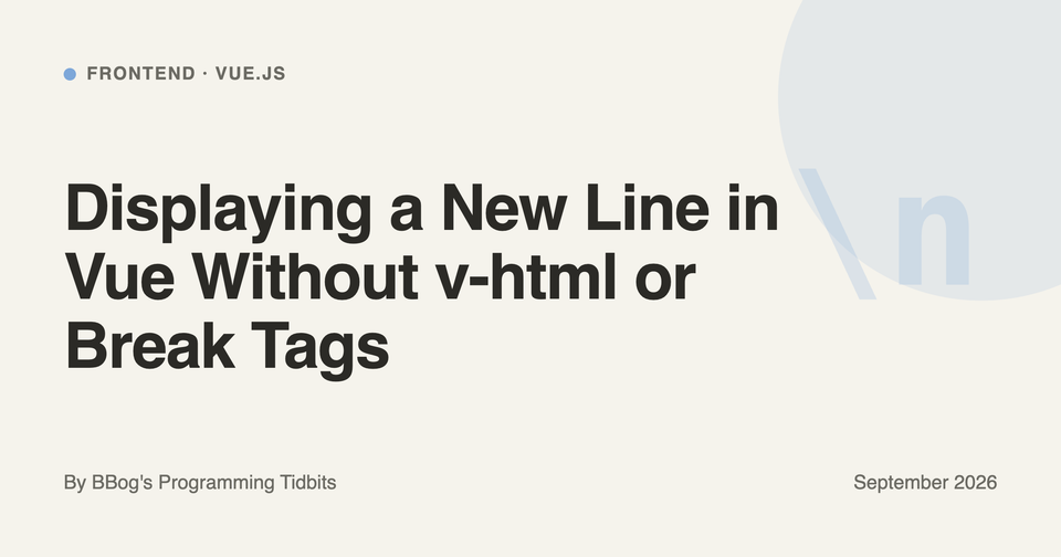 Displaying a new line in Vue without v-html and line break tags